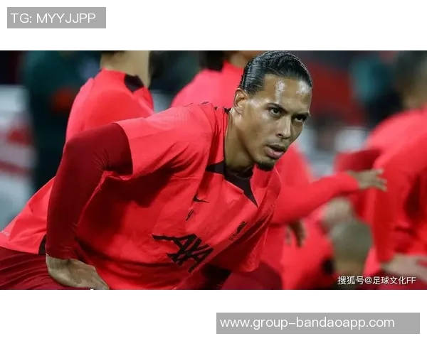 范戴克称赞日本队球员实力与勤奋程度预示对战将面临巨大挑战